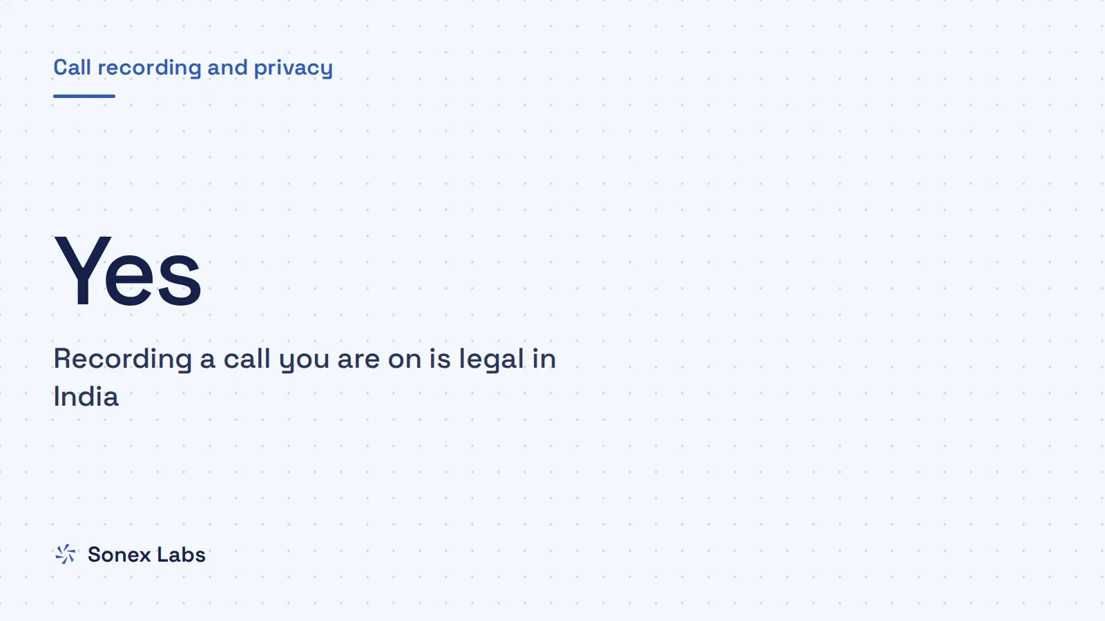 Call recording law, India: Is call recording legal in India? Rules for businesses (2026)